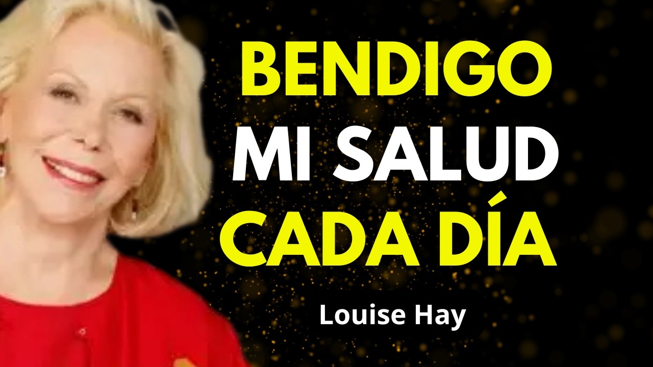 Cómo Dejar De Tener Miedo A Tu Cuerpo Y Recuperar La Calma - Louise Hay