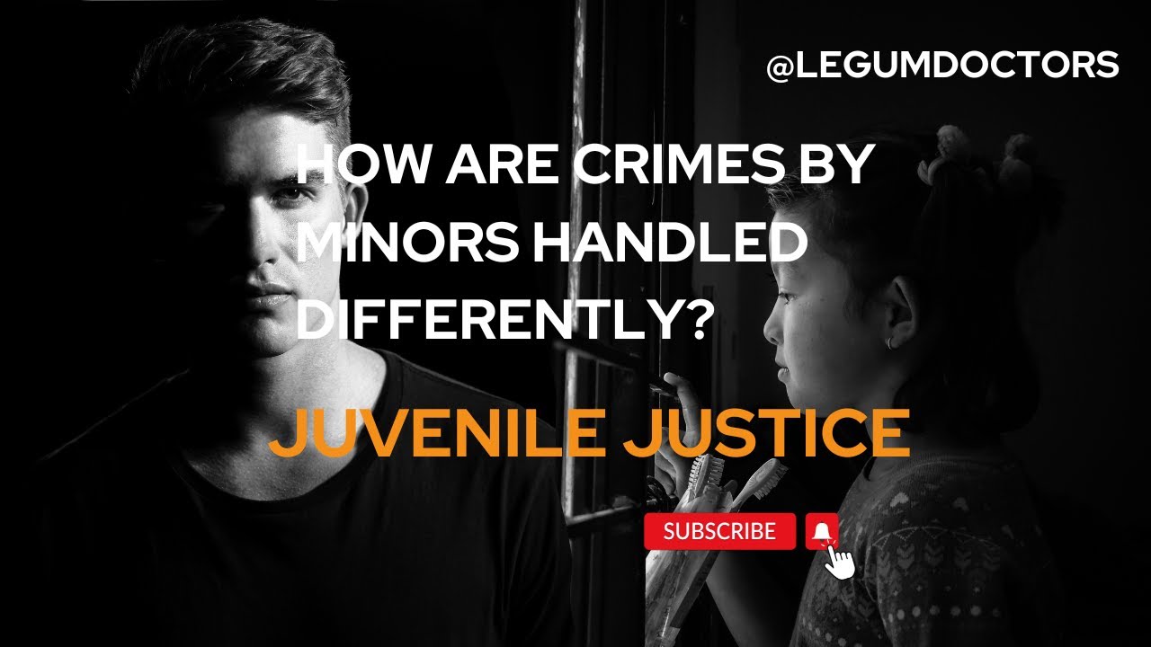 Juvenile Justice: How Are Crimes by Minors Handled Differently? | Podcast - 5 @legumdoctors