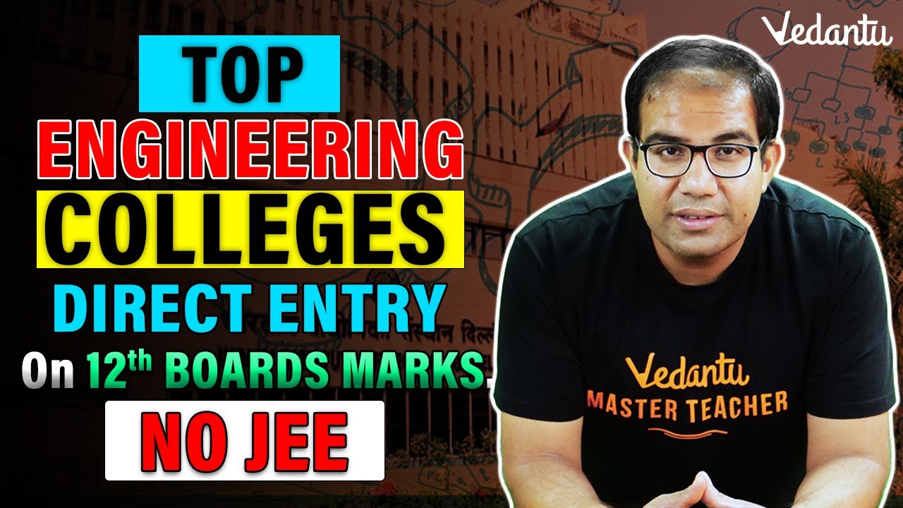 Top Engineering Colleges on Class 12 Boards Marks | No JEE Mains | Vinay Shur Sir | Vedantu JEE