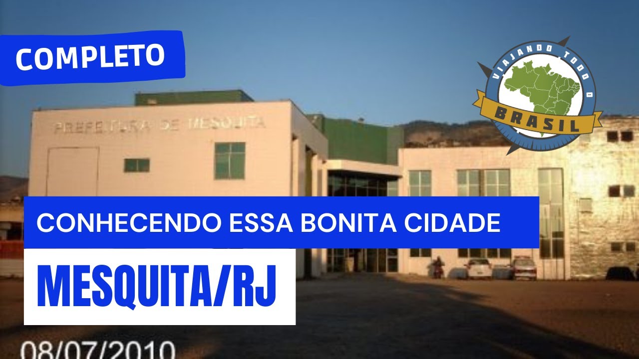 Mesquita/RJ - Especial - Viajando Todo o Brasil