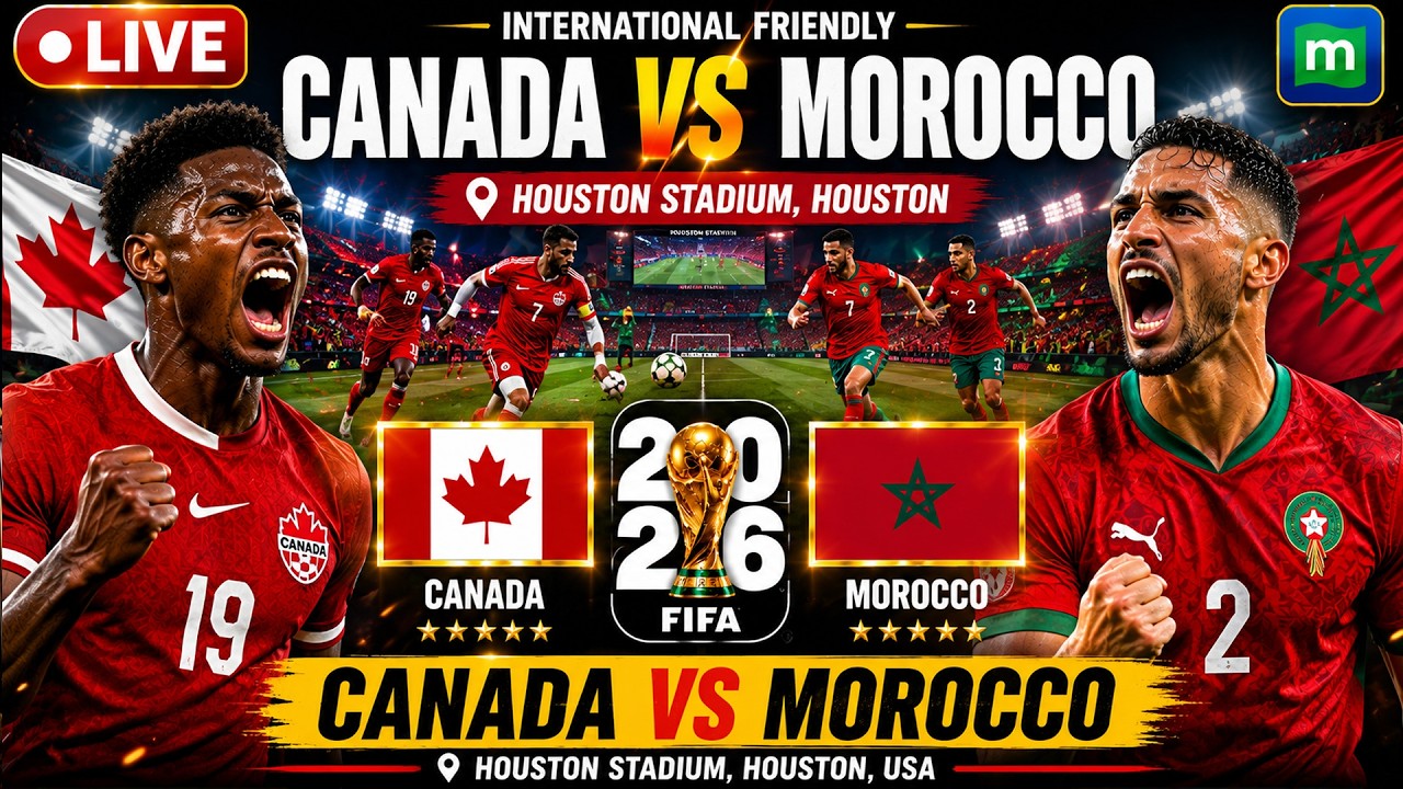 🔴 Canada vs Morocco LIVE | FIFA World Cup 2026 Round of 16 | CAN vs MAR Live | Football LIVE | N18G