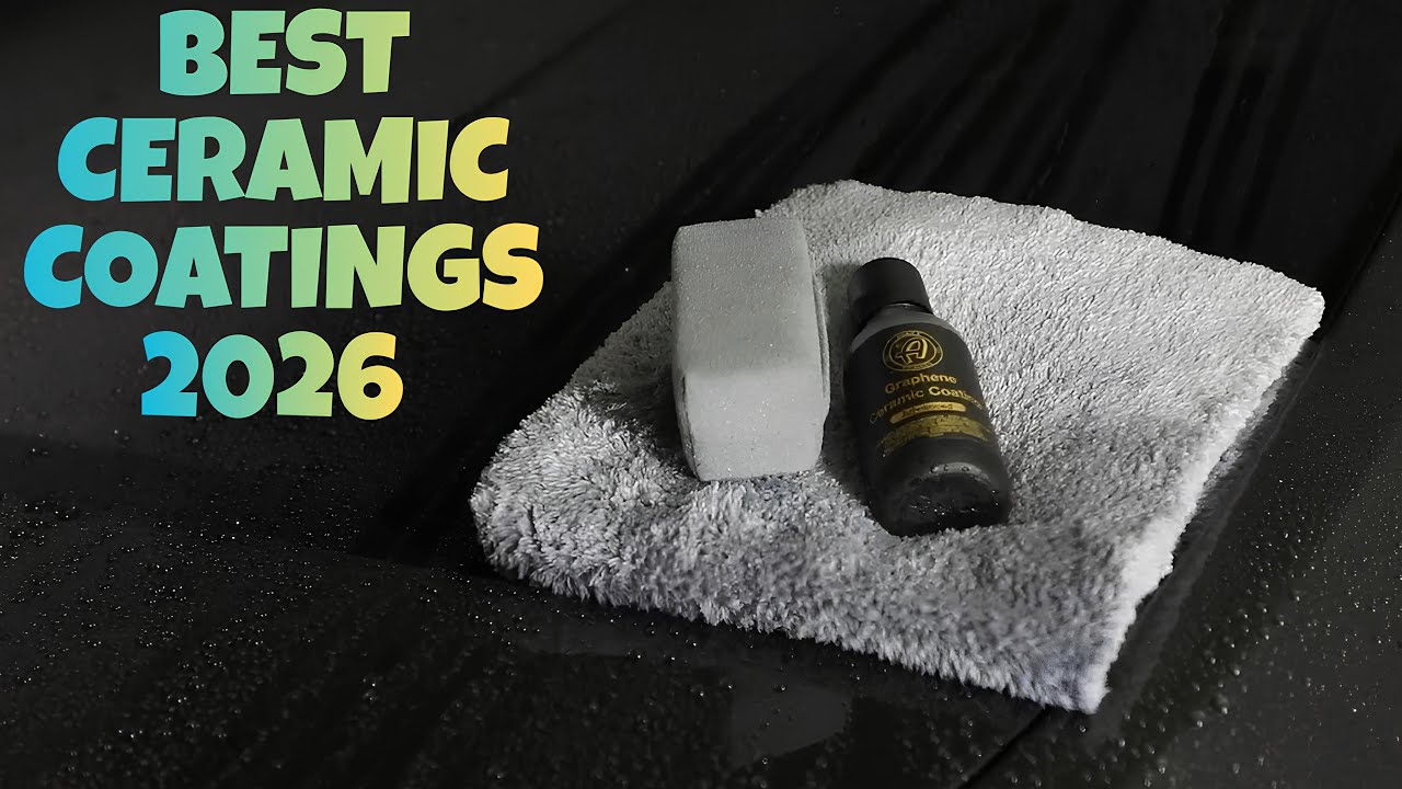 Top 5 Best Ceramic Coatings for Cars 2026 | Long-Lasting Shine & Protection