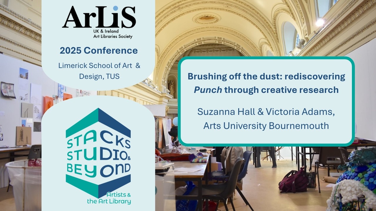 #ARLIS2025: Rediscovering Punch Through Creative Research, Suzanna Hall & Victoria Adams