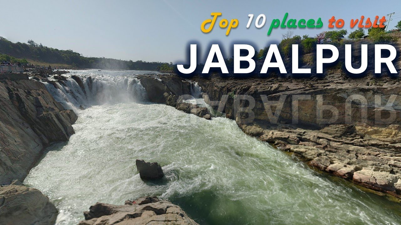 Places To Visit In JABALPUR | Jabalpur Travel Guide | Jabalpur Tourist Places | जबलपुर