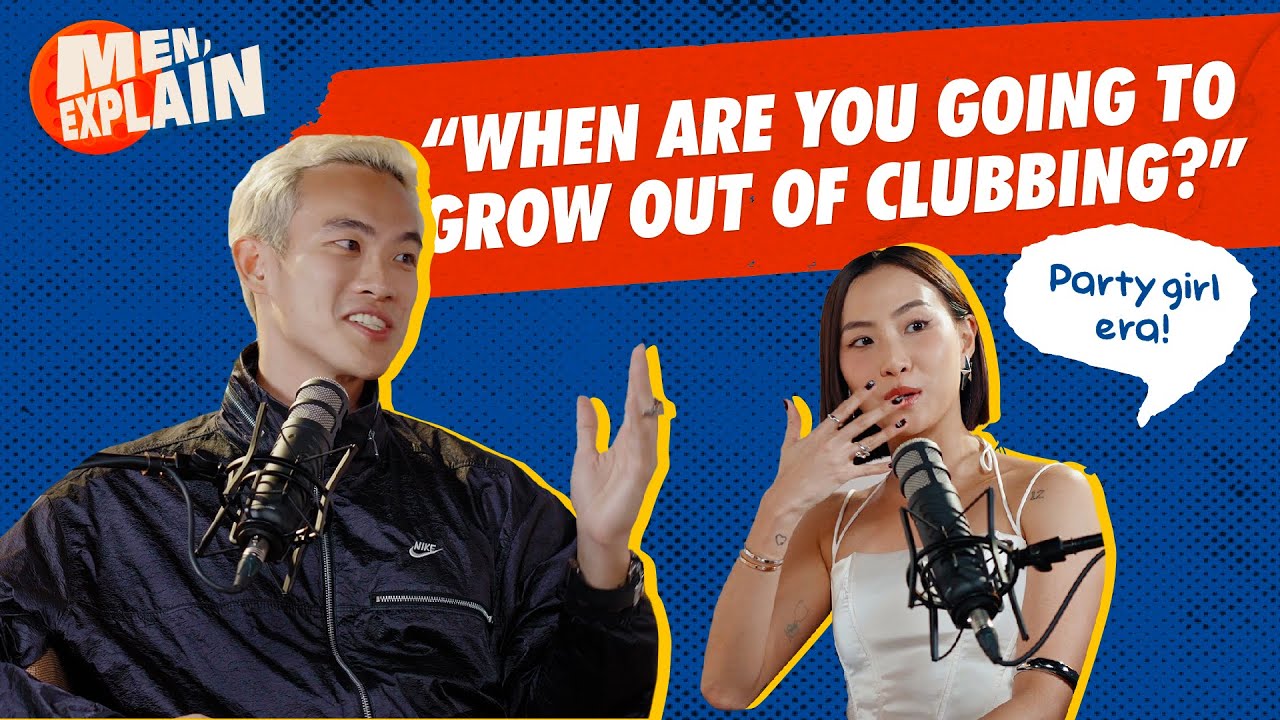 Does Clubbing Ruin Your Relationships? | Men, Explain ft. MYRNE