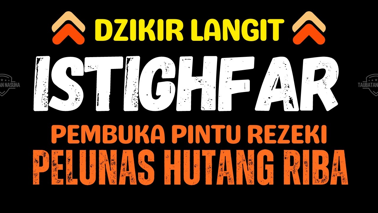 INSYA ALLAH❤️ SEMUA HUTANG LUNAS✅ REZEKI MELIMPAH RUAH😍 DZIKIR ISTIGHFAR TAUBATAN NASUHA