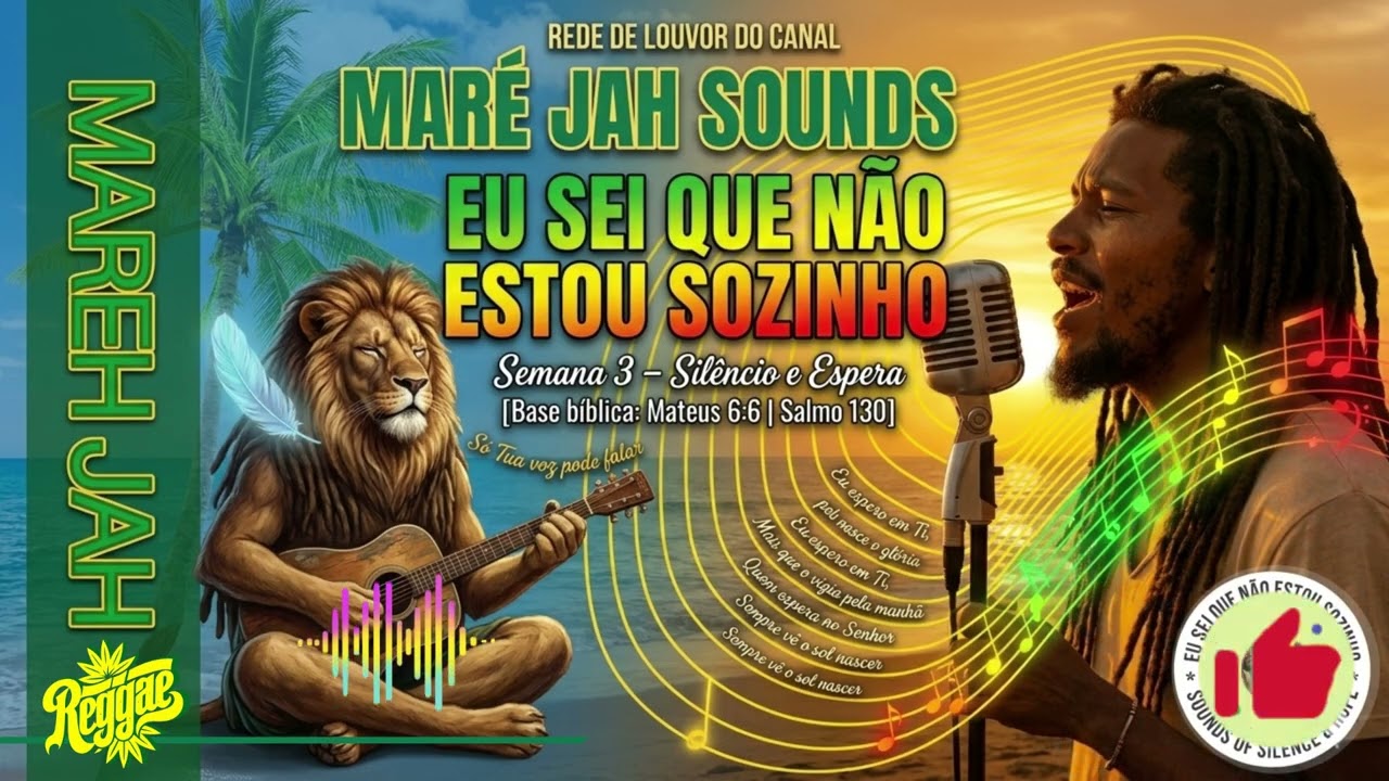 O SILÊNCIO DE DEUS NÃO É AUSÊNCIA: Eu Sei que não Estou Sozinho (Reggae Roots 2026)