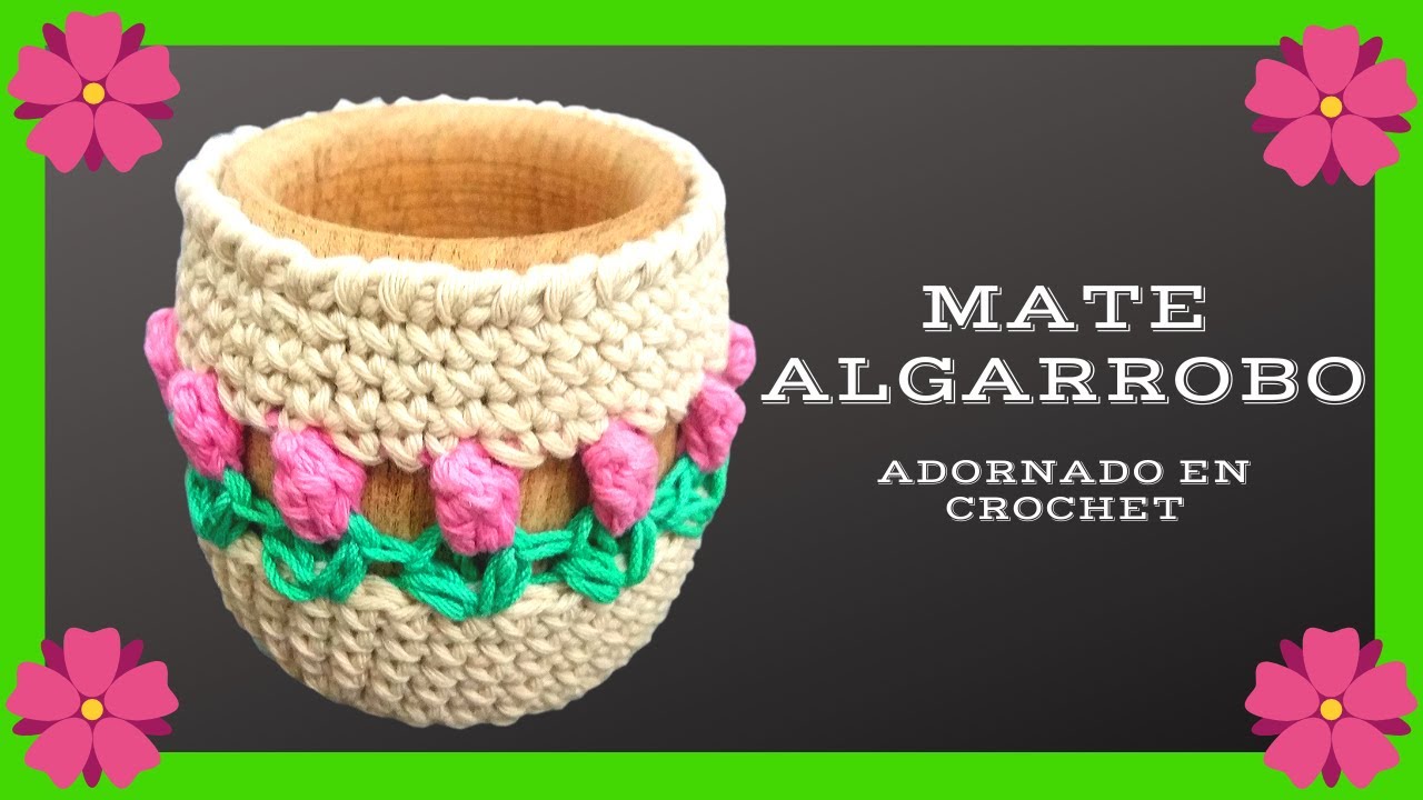 Como decorar un MATE con #crochet o ganchillo - Tutorial paso a paso - Moda a Crochet