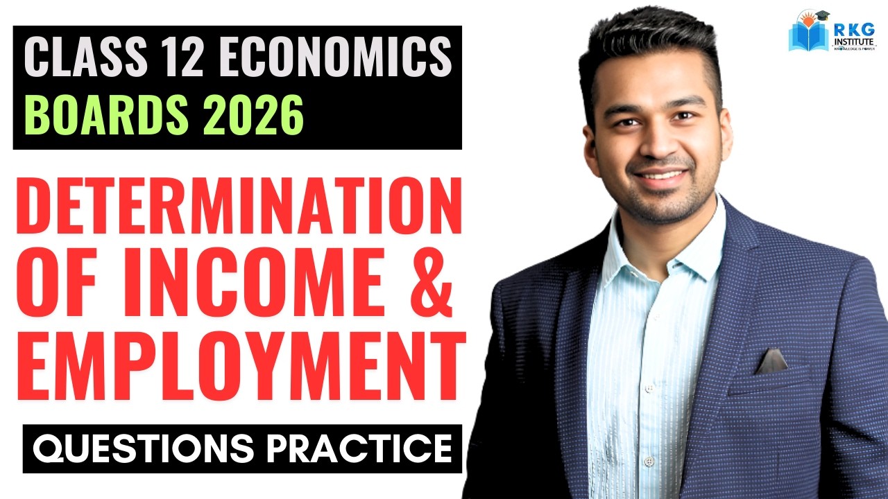 Class 12 Economics | Determination of Income & Employment : Mission 100/100 | CA Parag Gupta Live