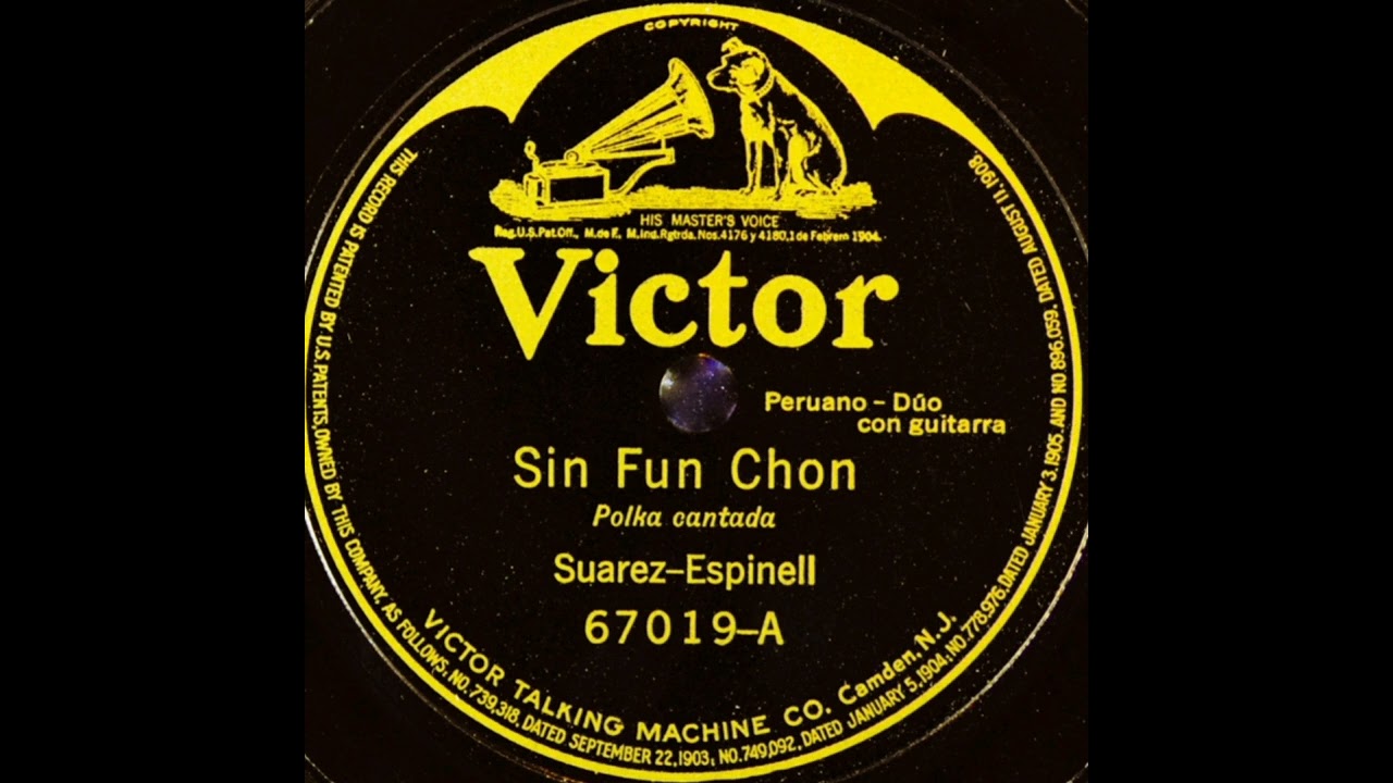 Sin Fun Chon / Los Lamentos - Suárez y Espinell, Escobedo y Nuñez (1913)