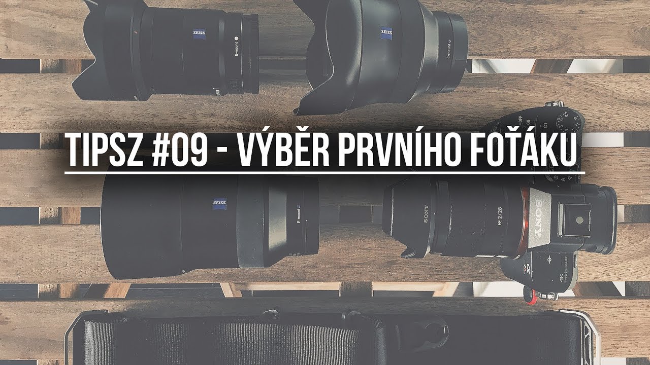 TIPSZ #09 - Výběr prvního foťáku