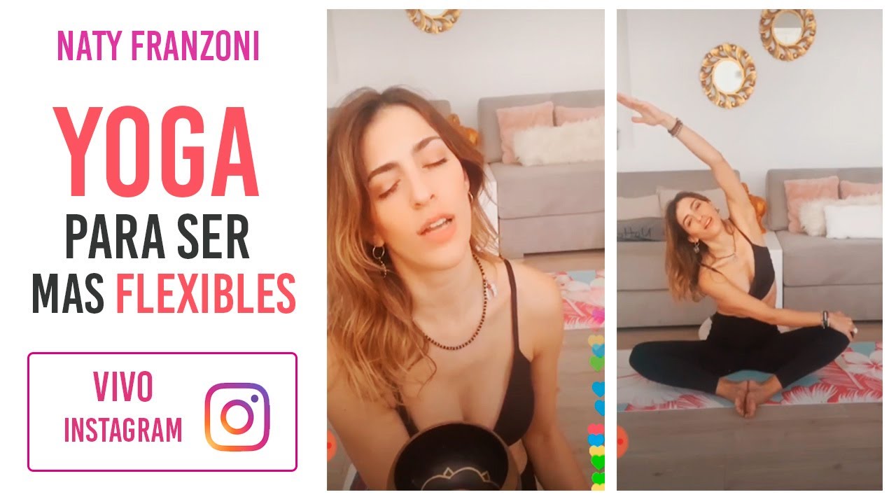 Clase de YOGA para ser mas FLEXIBLES (en el cuerpo y en la vida) - Naty Franzoni