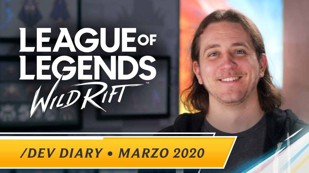 /dev diary: marzo 2020 - League of Legends: Wild Rift