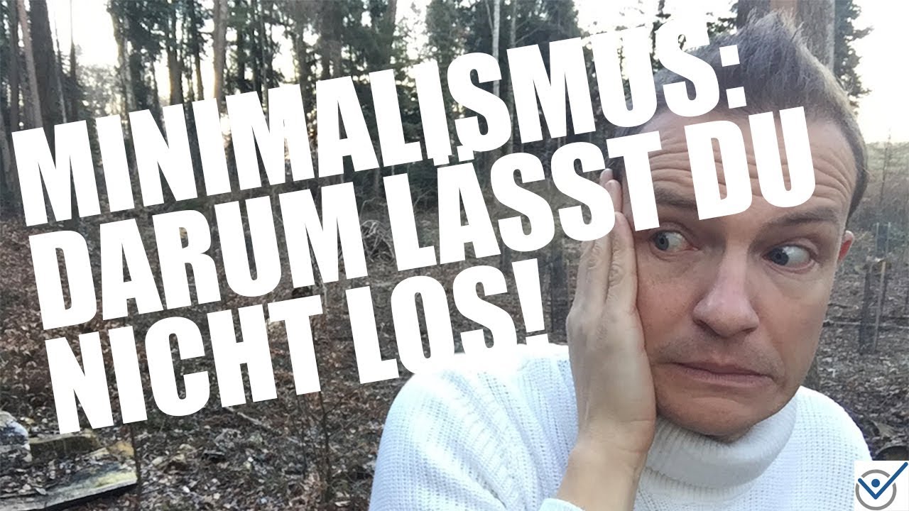 #Minimalismus #Loslassen - darum haben wir Mühe