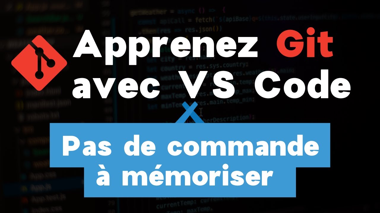 Comment Utiliser Git avec Visual Studio Code : Guide Complet pour Développeurs
