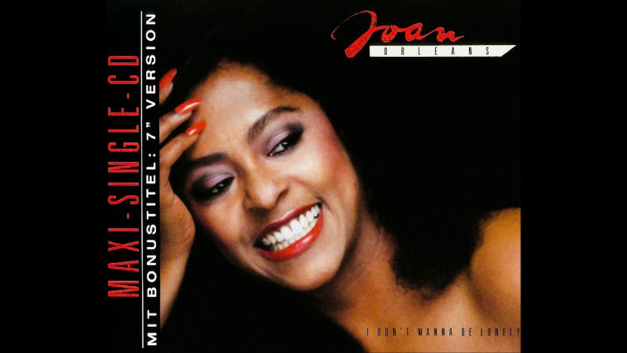 Joan Orleans - 'I Don't Wanna Be Lonely [Extended Dance Mix]' (1989)