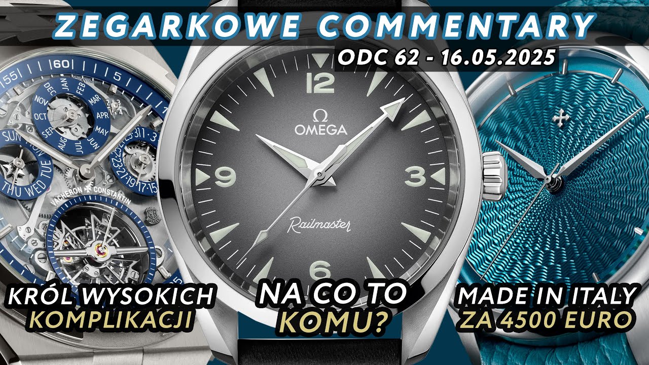 OMEGA RAILMASTER, VENEZIANICO IN-HOUSE, CASIO AUTOMATYCZNE, SEIKO - ZEGARKOWE COMMENTARY 62