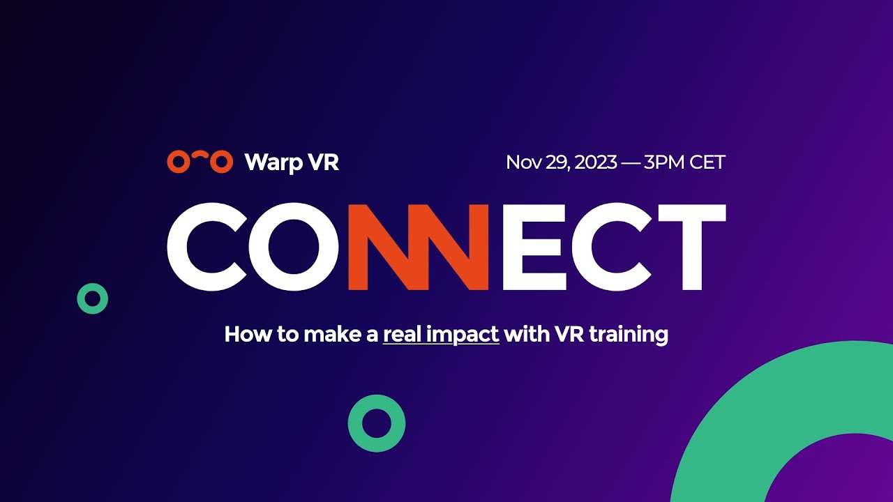 Warp VR Connect - Nov 29, 2023 - How to make a real impact with VR training