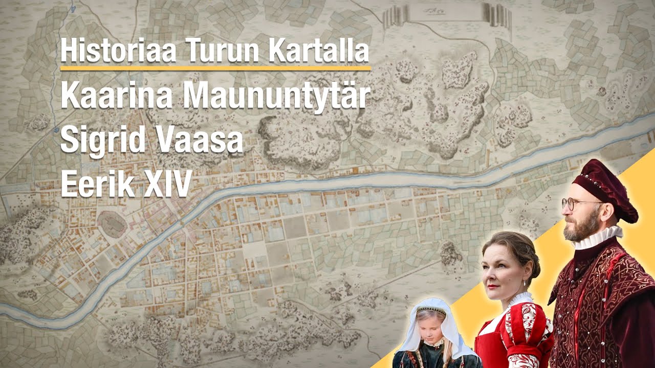 Kaarina Maununtytär – Sigrid Vaasa – Erik XIV