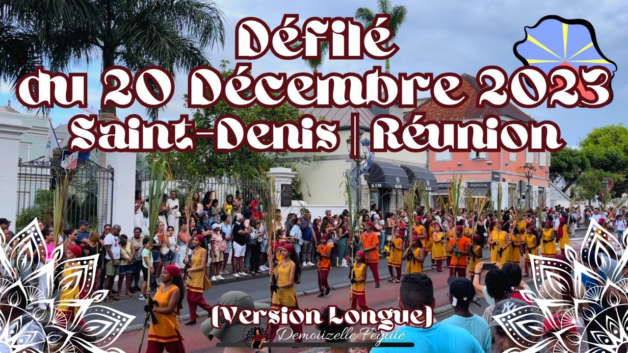 Défilé 20 Décembre 2023 | Saint-Denis Réunion 🇷🇪 ( Version Longue ) #974 #iledelareunion #20desamb