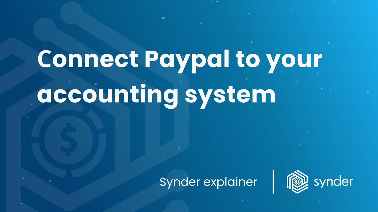 Сonnect Paypal to your accounting for quick reconciliation and automatic data sync