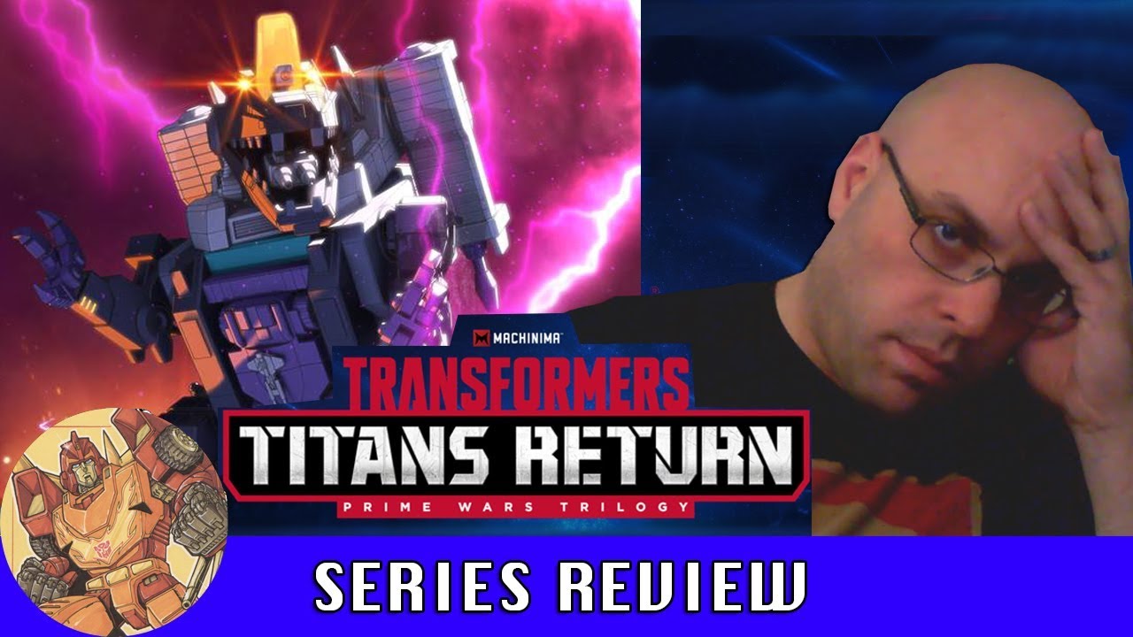 Transformers: Titans Return Web Series Review/Rant