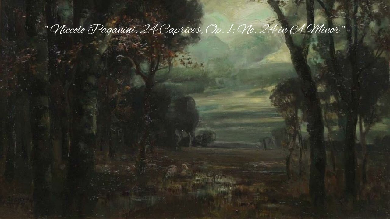 Paganini, 24 Caprices, Op. 1 : No. 24 in A Minor but it's 0.7 slower (you're hunted by the devil)