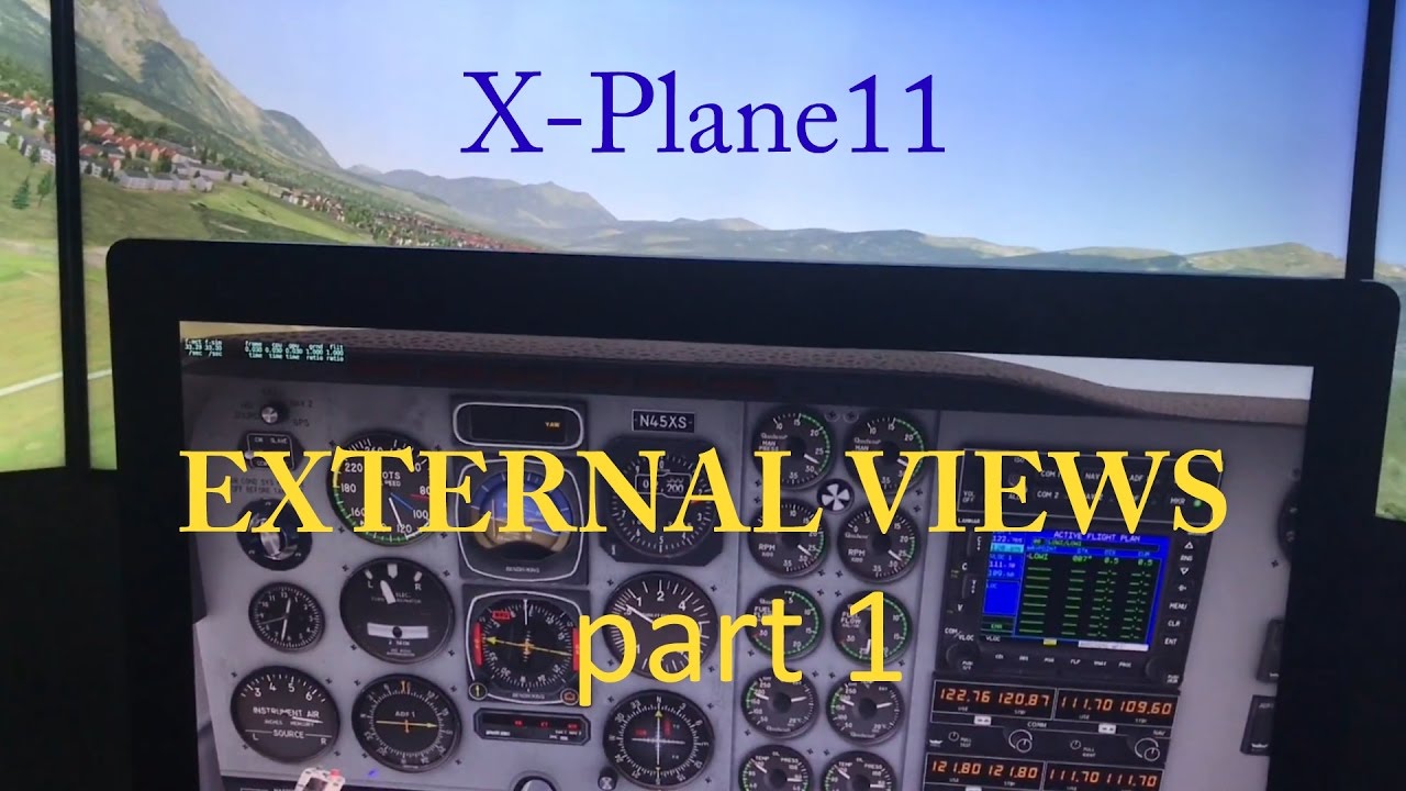X-Plane 11 External View Setup part 1