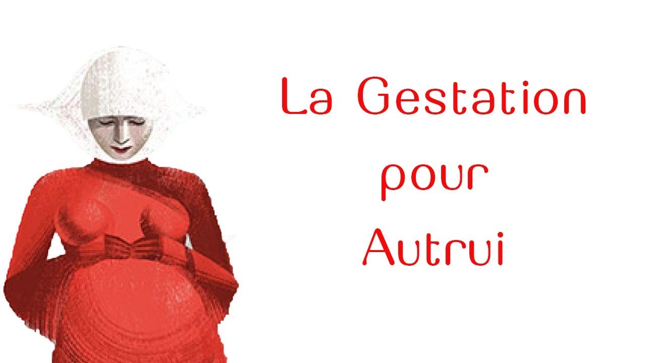 La Gestation pour Autrui, c'est quoi le problème ?