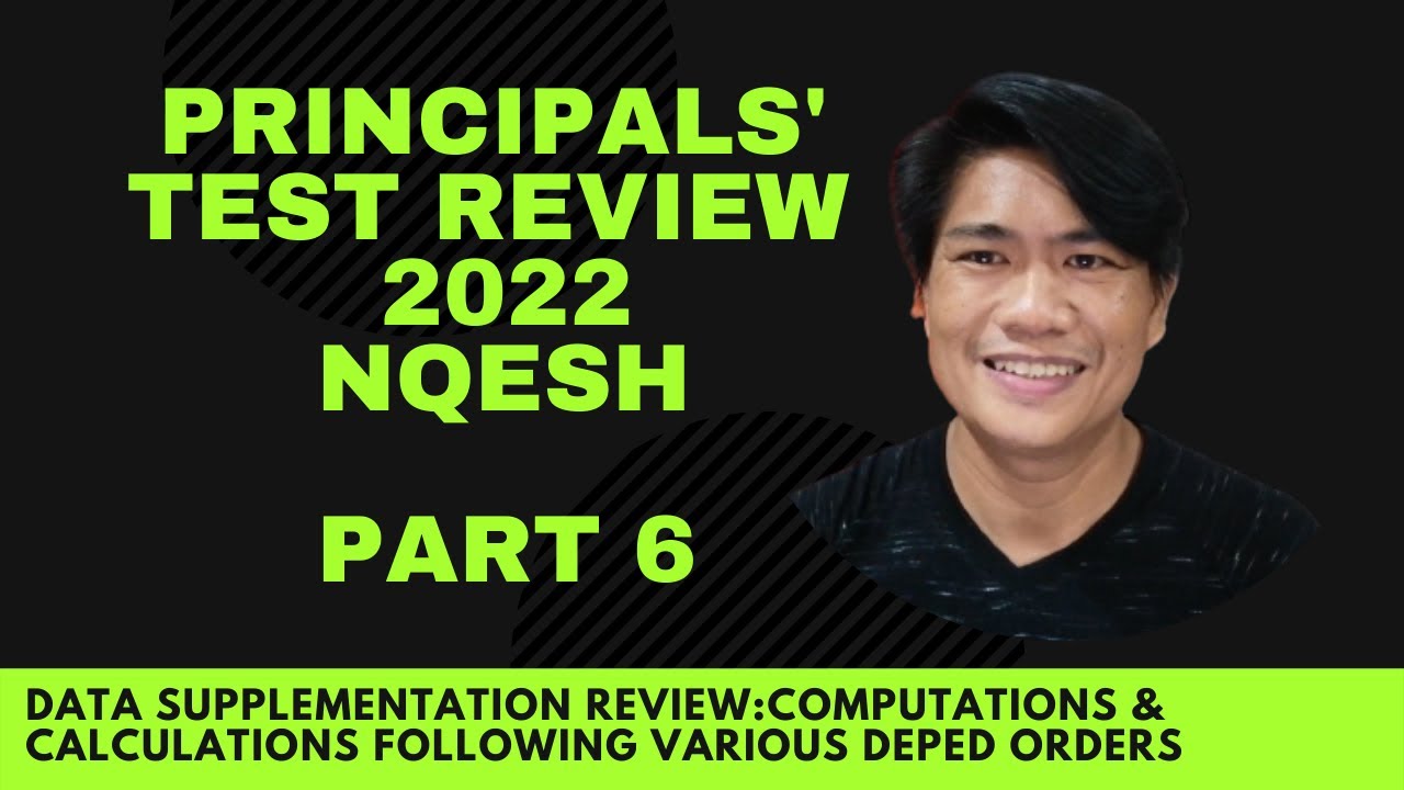 PRINCIPALS' TEST REVIEW 2022 NQESH: Computations and Calculations Following Various DepEd Orders