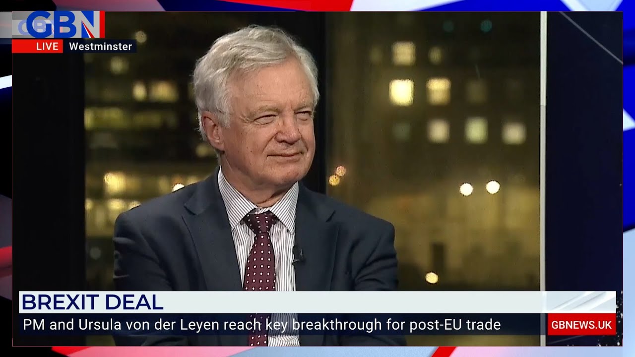 Former Brexit Secretary David Davis MP says The Windsor Framework 'broadly' gets Brexit done