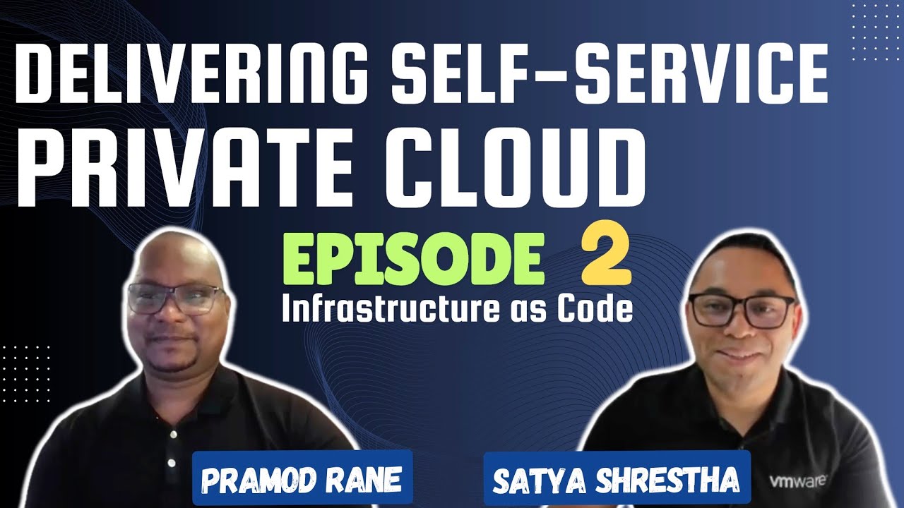 Delivering Self-Service Private Cloud | Episode 2 | Infrastructure as Code (IaC)