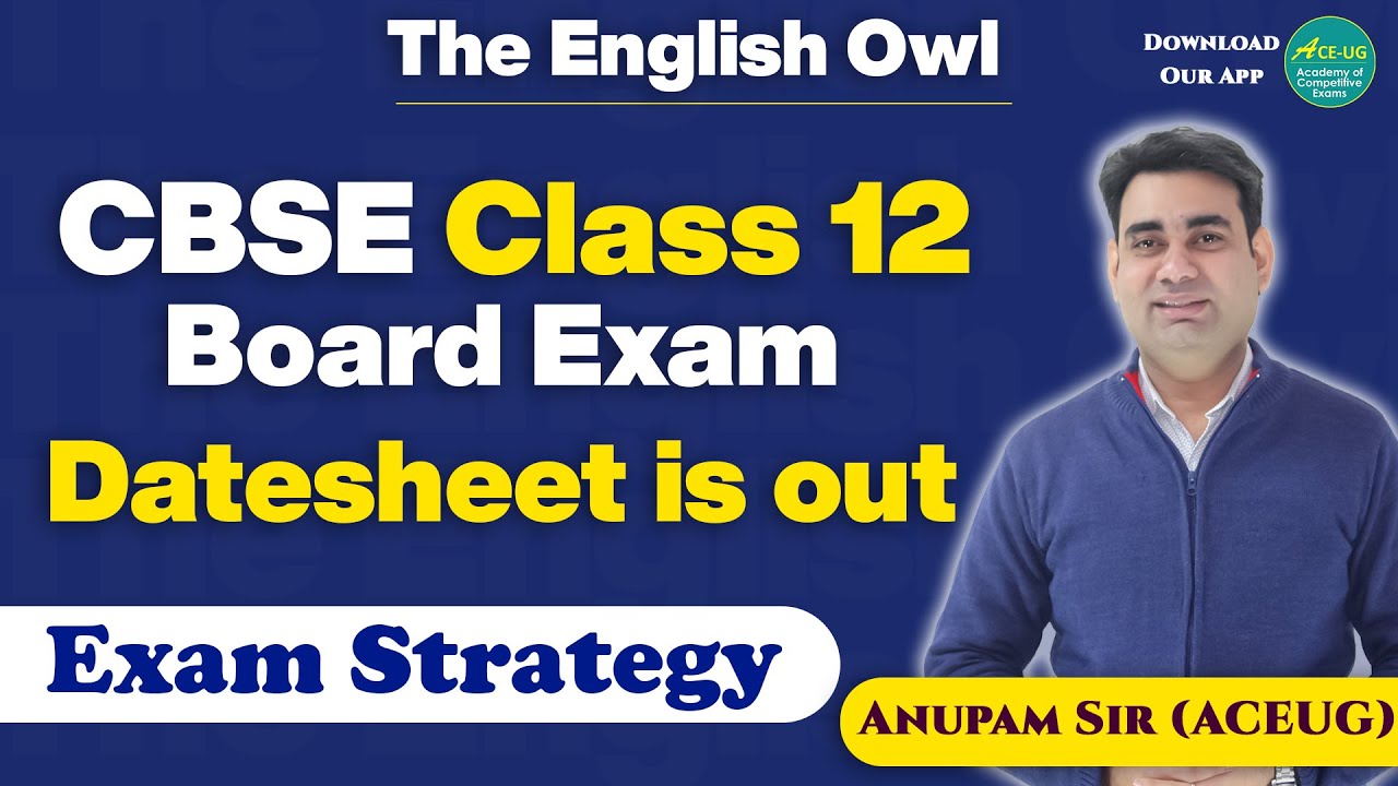 CBSE Class 12th  Board Exam Datasheet is out | Exam Strategy | The English Owl