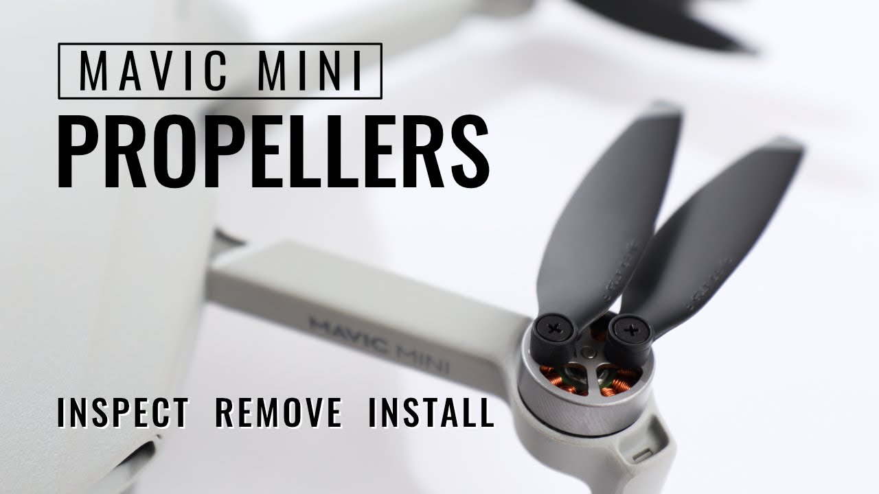 Пропеллеры Mavic Mini (осмотр, снятие и установка)