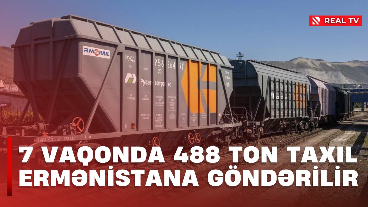 7 vaqonda 488 ton taxıl Ermənistana göndərilir