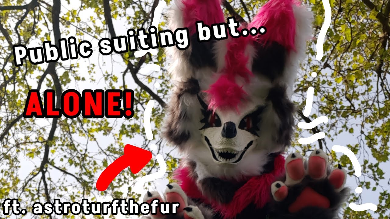 Going Public Suiting But... ALONE!!! (ft. astroturfthefur)
