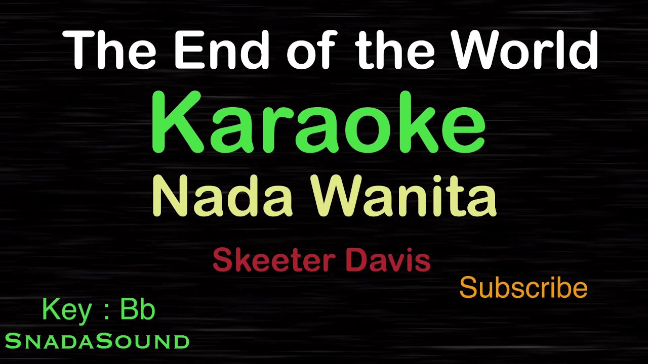 THE END OF THE WORLD-Skeeter Davis|KARAOKE NADA WANITA​⁠-Female-Cewek-Perempuan@UcokkuYasir
