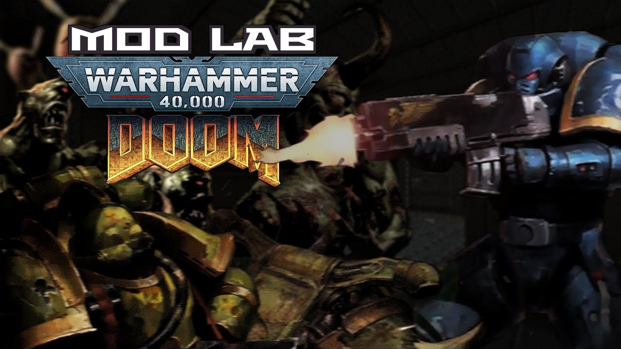 Mod Lab: Warhammer 40K: Ultramarine [Doom]