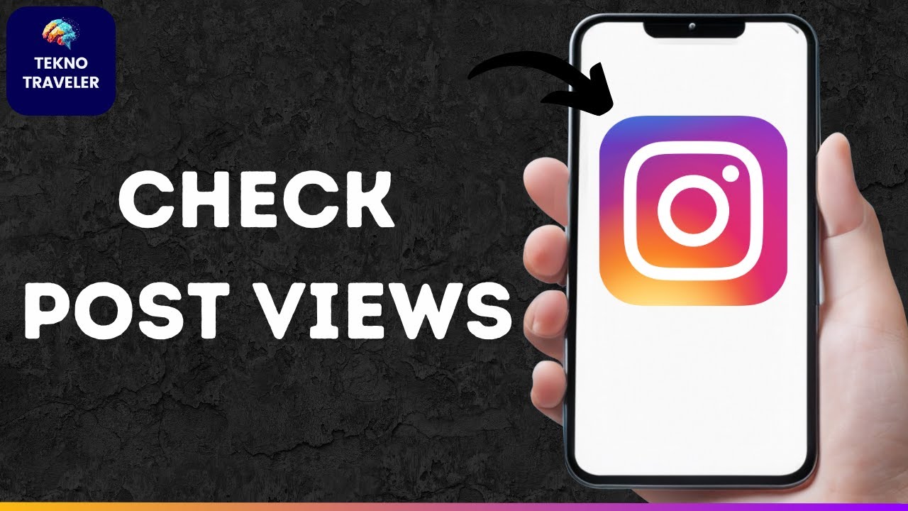 How to Check the Number of Views on Instagram Post