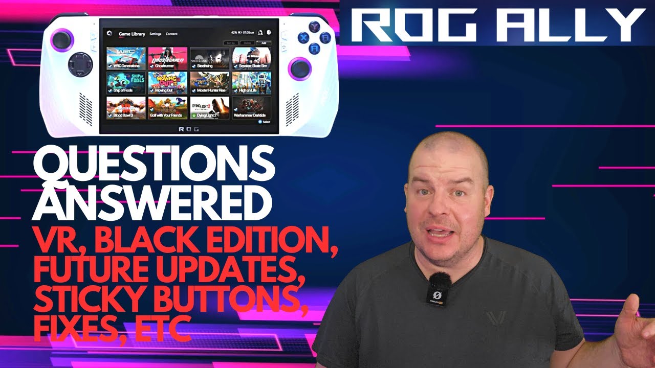 Asus ROG Ally OFFICIAL Q&A: VR, Sticky Buttons, Black Edition, Firmware Improvements