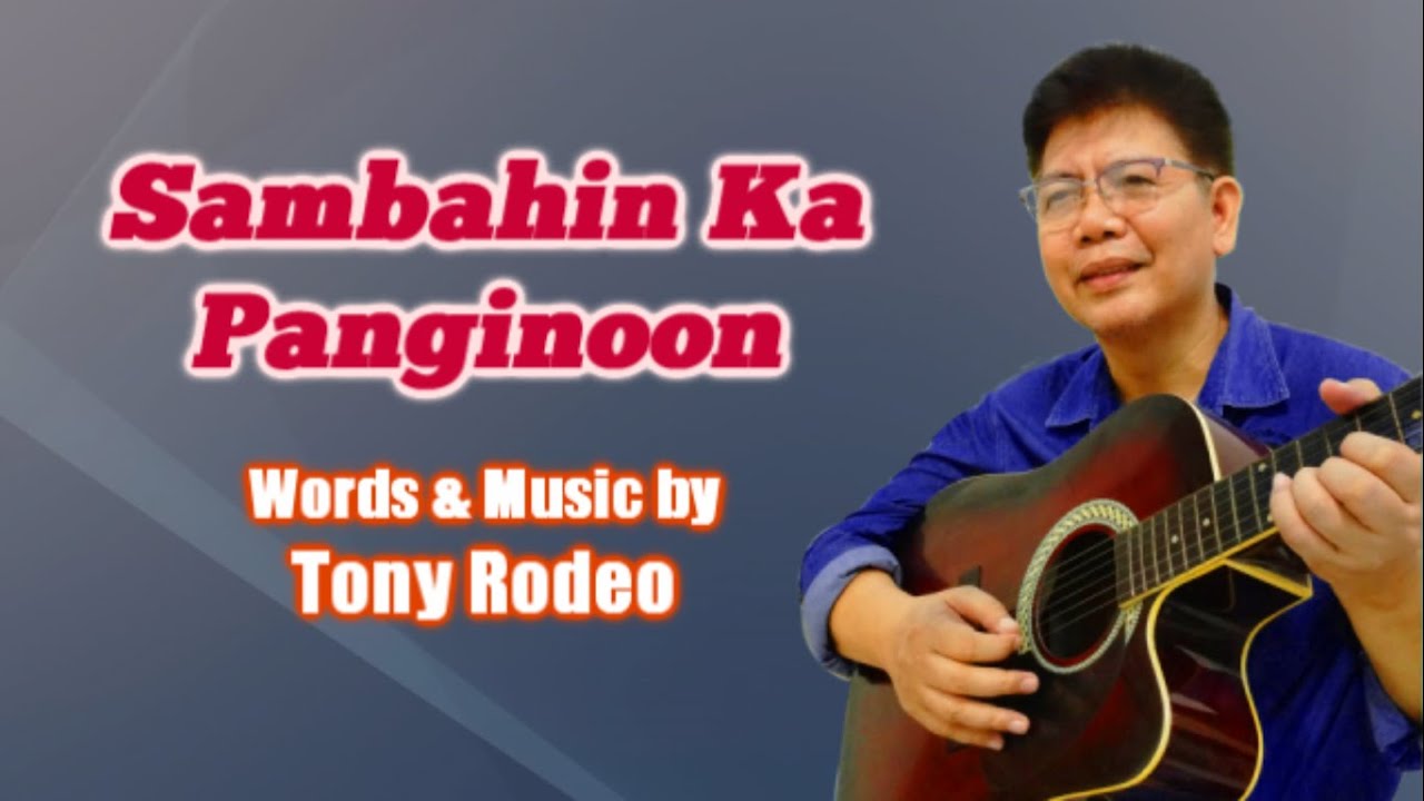 SAMBAHIN KA PANGINOON - TONY RODEO
