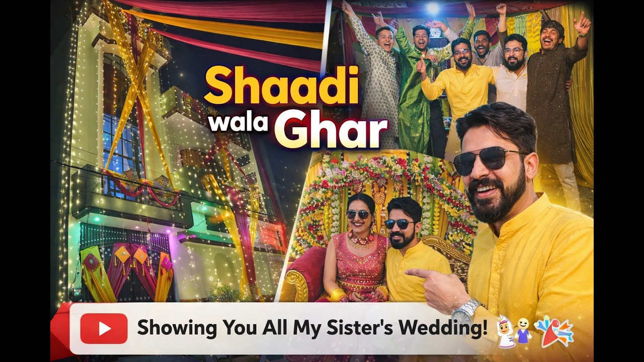 Shaadi wala ghar | Sister's wedding ❤️