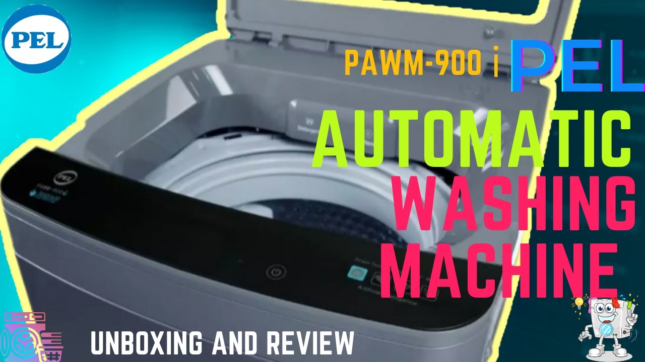 PEL PAWM-900i🥰Fully Automatic Washing Machine💖New Features😍Unboxing and Review❤️Yousha and Kehf Vlog