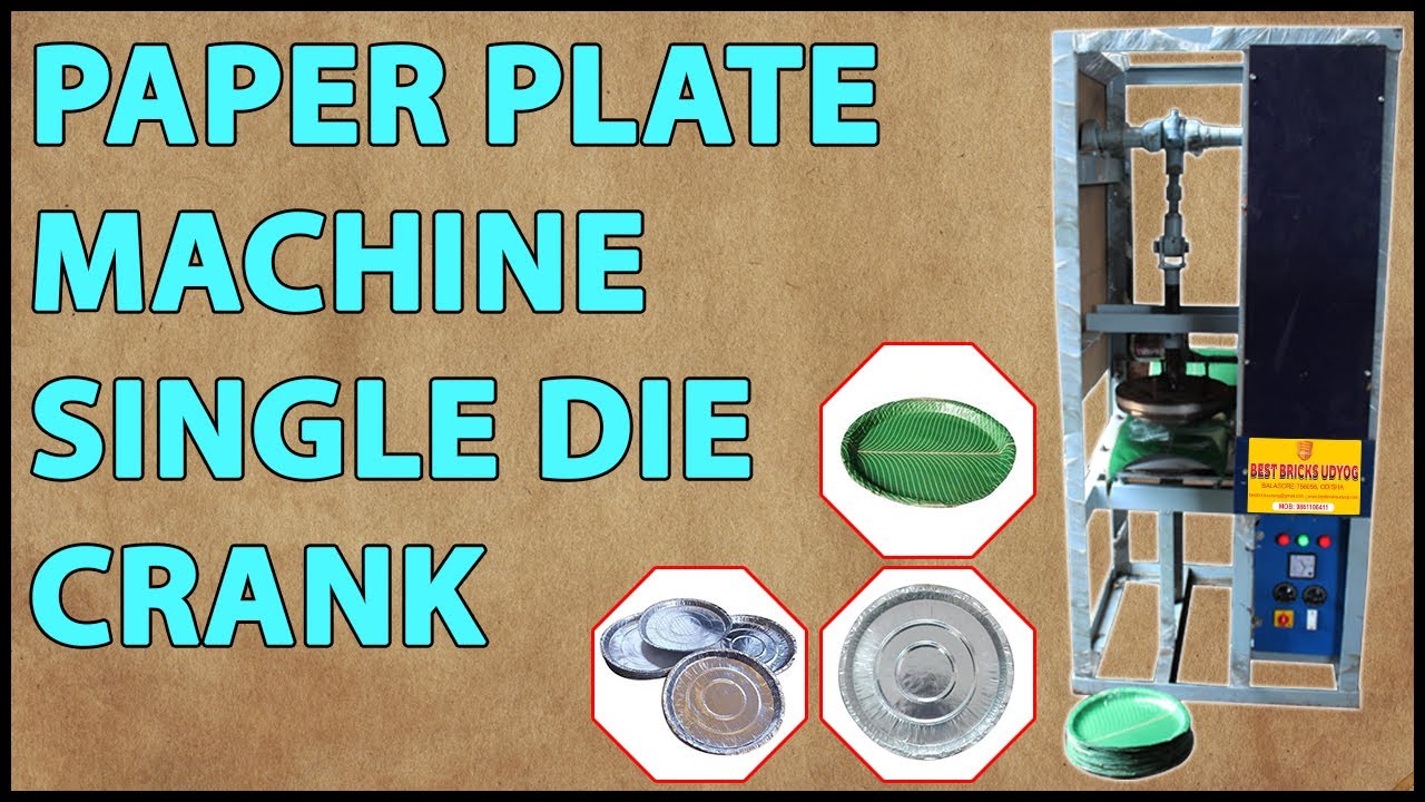 Paper Plate Machine Automatic Single Die Crank | Automatic Paper Plate Machine