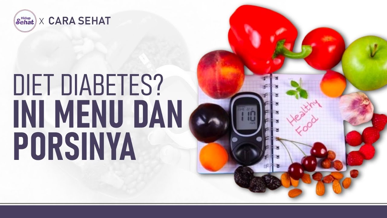 Menu dan Porsi Makan Sehat untuk Penderita Diabetes | Hidup Sehat tvOne