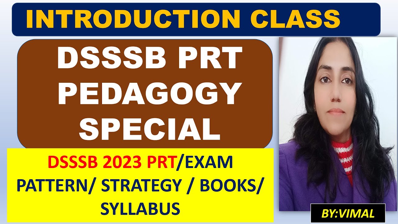 186. FOR DSSSB PRT PEDAGOGY SPECIAL: EXAM PATTERN, BOOKS, STRATEGY AND SYLLABUS @EDUCATION CLASSESS