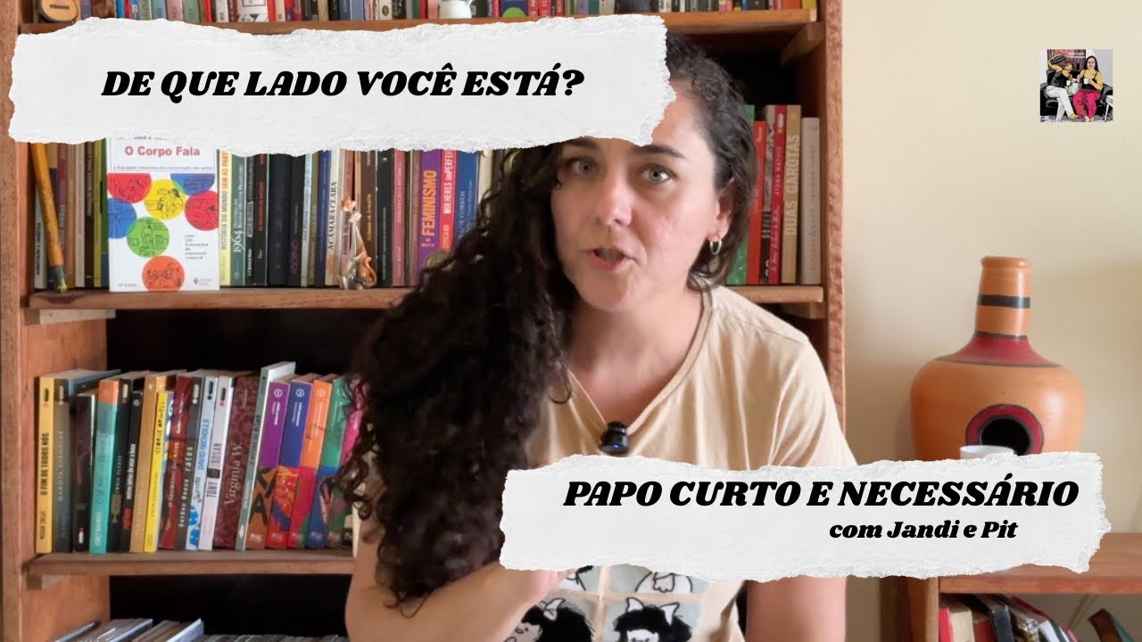 De que lado você está?