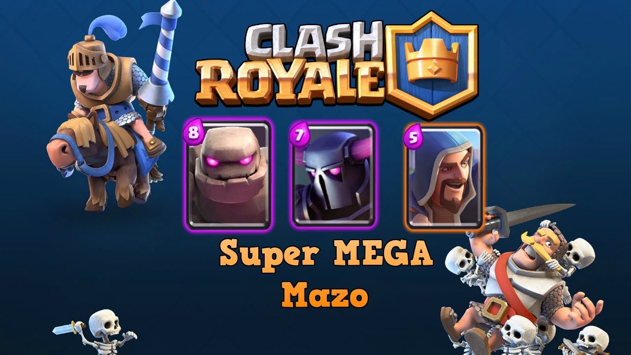 Super MEGA Mazo Clash Royale