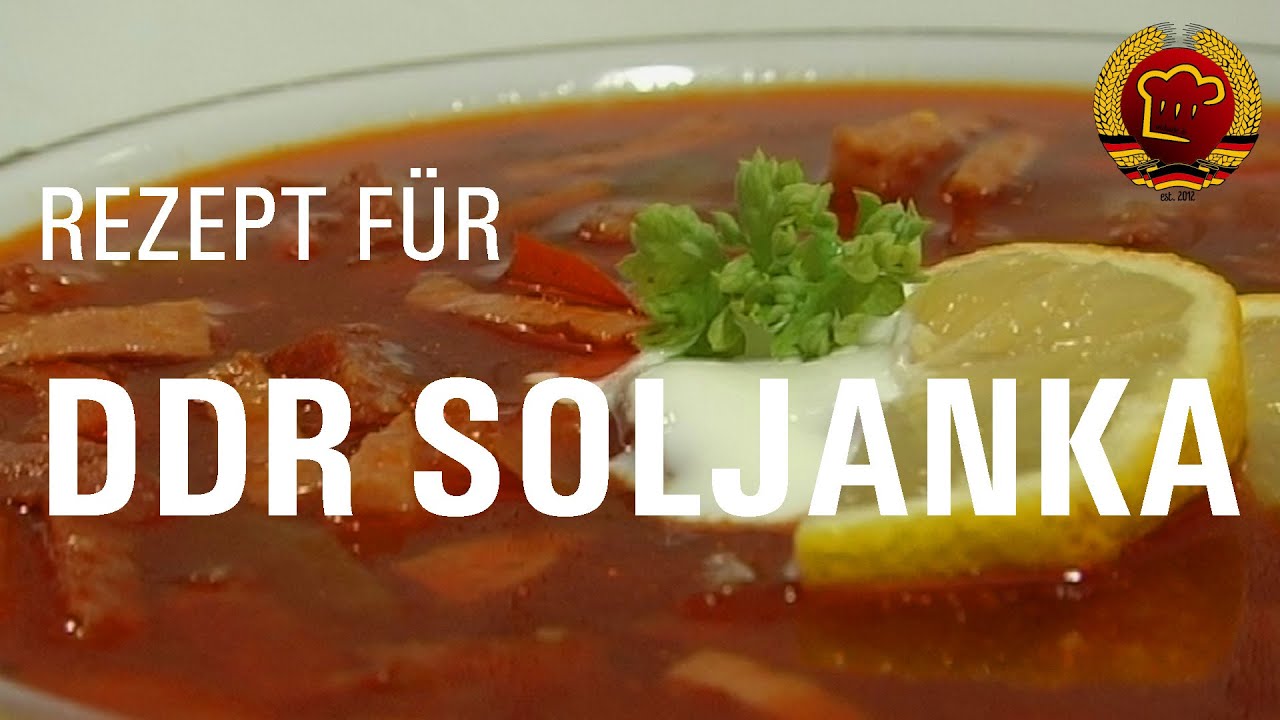 Das Original: DDR Soljanka wie früher kochen mit diesem leckeren DDR Rezept