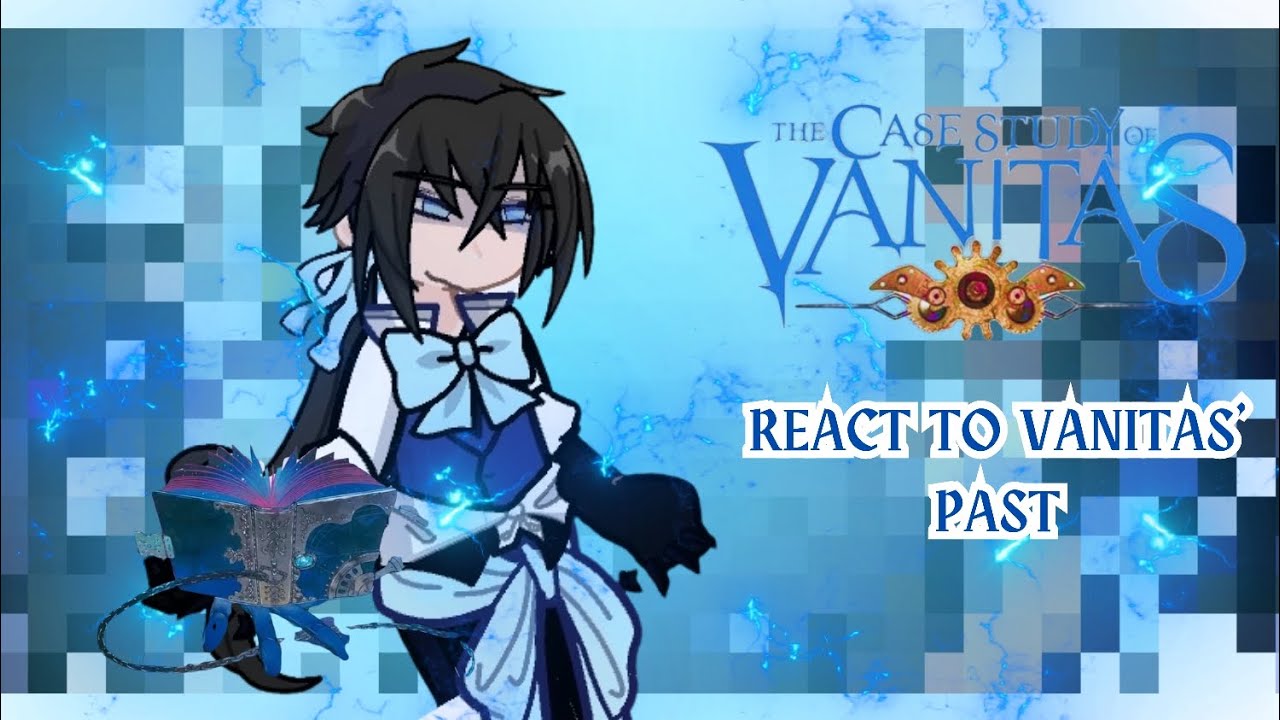 VANITAS NO CARTE REACT TO VANITAS' PAST • MADE BY soneri_ PLEASE SUBSCRIBE RAHHHHHH